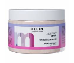 Ollin Professional Perfect Hair: Маска-зеркало, 300 мл